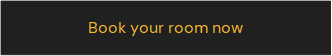Book your room now
